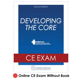 Developing the Core 2nd Edition Online CE Exam Without Book