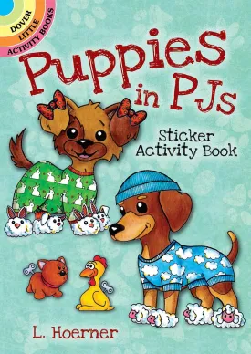 Puppies in PJs Sticker Activity Book (Dover Little Activity Books: Pets)   2018 5 16